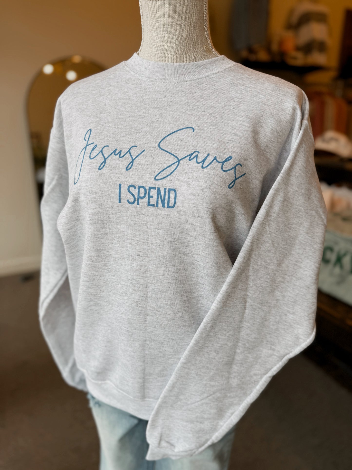 Jesus Saves, I Spend Pullover