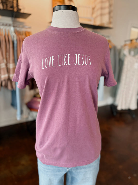 Love Like Jesus Tee