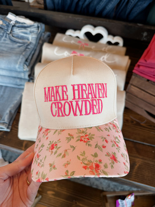 Make Heaven Crowded Hat