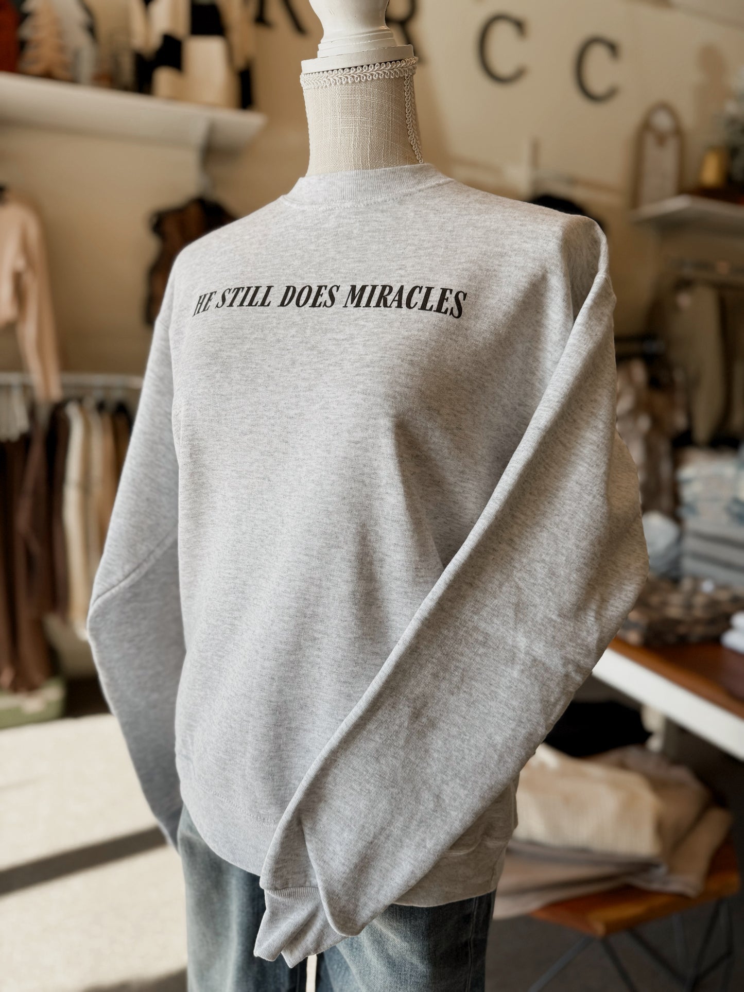 He Still Does Miracles Pullover